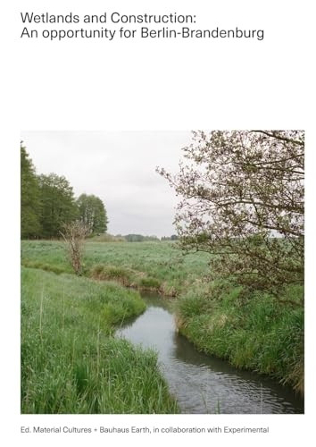 Wetlands and Construction: An opportunity for Berlin-Brandenburg
