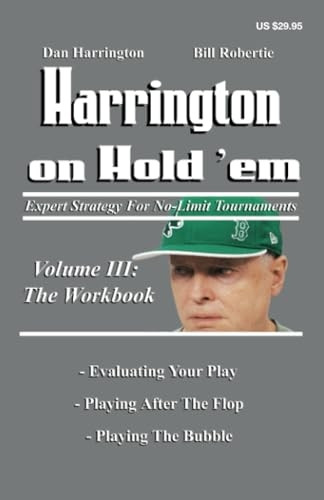Harrington on Hold 'em: Expert Strategies for No Limit Tournaments: Workbook v. 3 (Harrington on Hold'em)