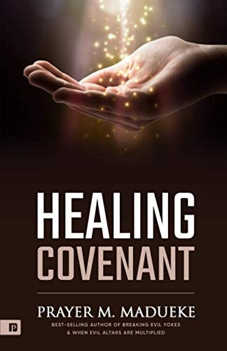 Healing Covenant (Healing and Health)