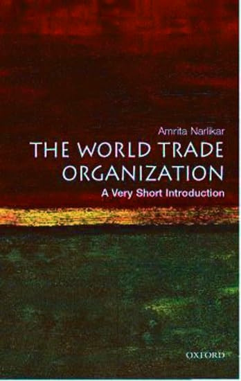 The World Trade Organization: A Very Short Introduction (Very Short Introductions)