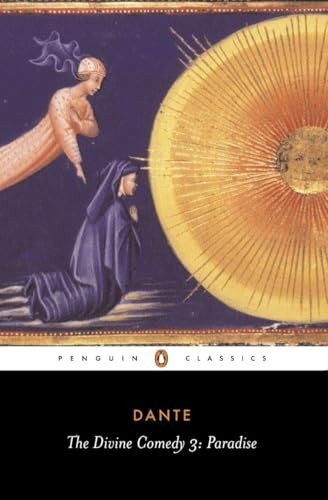 The Divine Comedy: The Florentine, Cantica 3, Paradise (Classics)