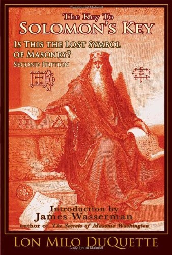 The Key to Solomon's Key: Is This the Lost Symbol of Masonry?