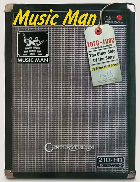 Music Man: 1978 to 1982 (And Then Some!): The Other Side of the Story