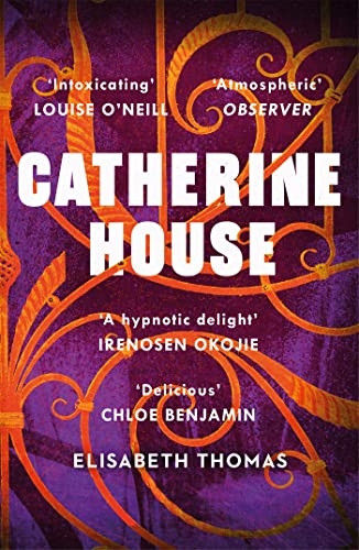 Catherine House: 'A delicious, diverse, genre-bending gothic, as smart as it is spooky' Chloe Benjamin