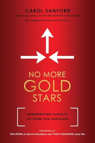 No More Gold Stars: Regenerating Capacity to Think for Ourselves