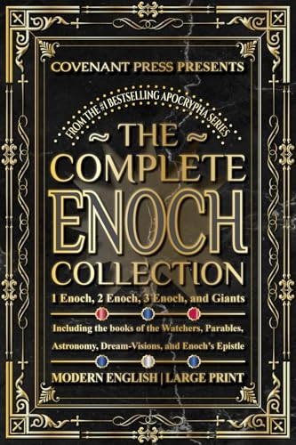 The Complete Enoch Collection: 1 Enoch, 2 Enoch, 3 Enoch, and Giants