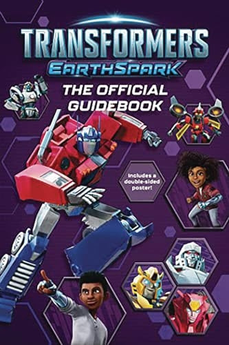 Transformers Earthspark the Official Guidebook (Transformers: Earthspark)