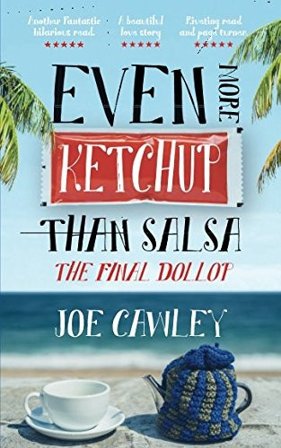 Even More Ketchup Than Salsa: The Final Dollop (More Ketchup)