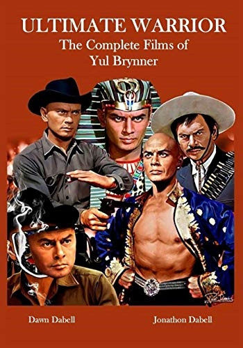 Ultimate Warrior: The  - Complete Films of Yul  - Brynner