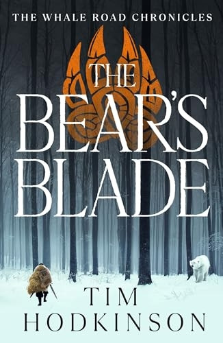 The Bear's Blade (The Whale Road Chronicles)