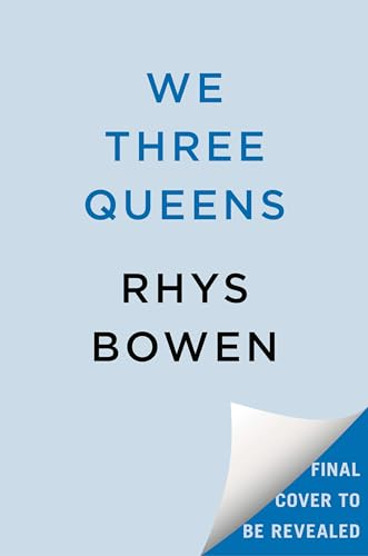 We Three Queens (Royal  Spyness Mystery A)