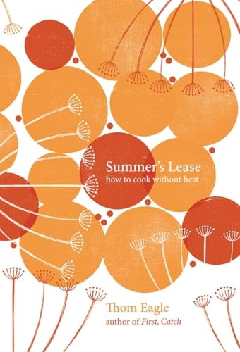 Summer's Lease: How to Cook Without Heat