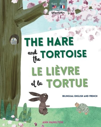 The Hare and the Tortoise / Le Lièvre et La Tortue
