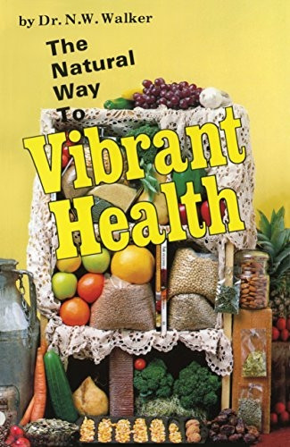 Natural Way to Vibrant Health [Illustrated]