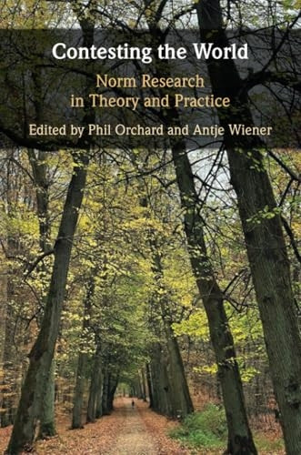Contesting the World: Norm Research in Theory and Practice