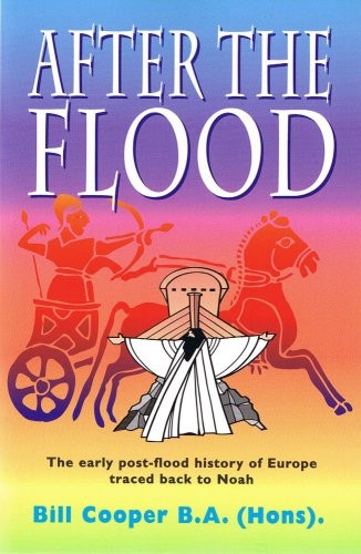 After the Flood: The Early Post-flood History of Europe Traced Back to Noah