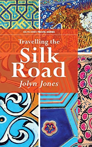 Travelling The Silk Road: A Journey on the Orient Silk Road Express