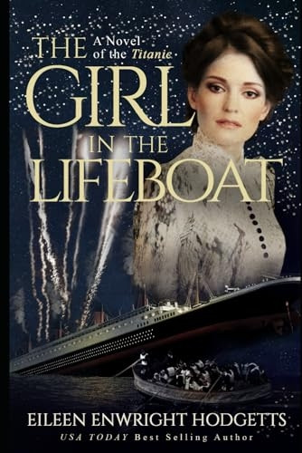 The Girl in the Lifeboat: A novel of the Titanic (Novels of the Titanic)