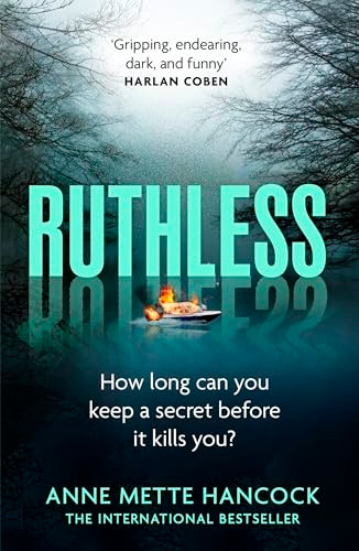 Ruthless: 'Gripping, endearing, dark, and funny' Harlan Coben (Kaldan and Schäfer Mystery A)