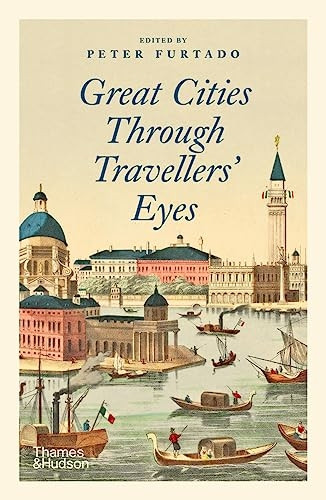 Great Cities Through Travellers' Eyes
