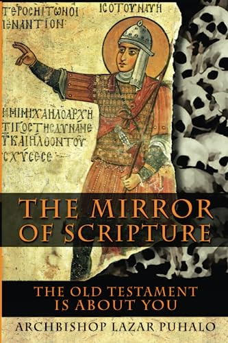 The Mirror of Scripture: The Old Testament Is about You