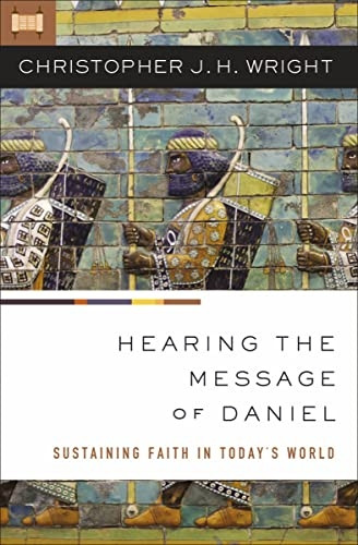 Hearing the Message of Daniel: Sustaining Faith in Today?s World