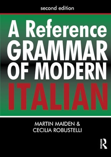 A Reference Grammar of Modern Italian (A Hodder Arnold Publication)