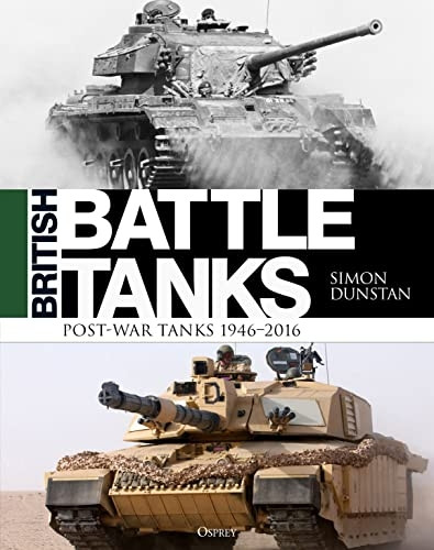 British Battle Tanks: Post-war Tanks 1946-2016