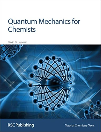Quantum Mechanics for Chemists (Tutorial Chemistry Texts)