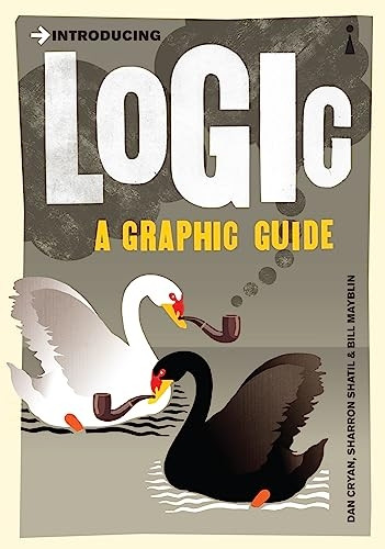 Logic: A Graphic Guide (Introducing...)