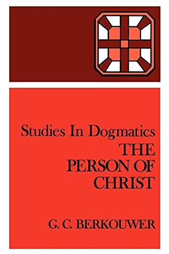 The Person of Christ (Studies in Dogmatics)