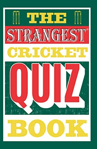 THE STRANGEST QUIZ BOOK CRICKET