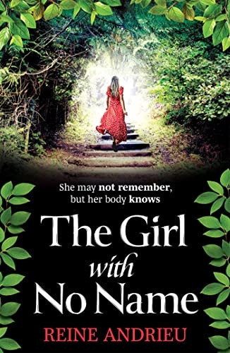 The Girl With No Name:  - The most gripping,  - heartwrenching page - turner  - of the year