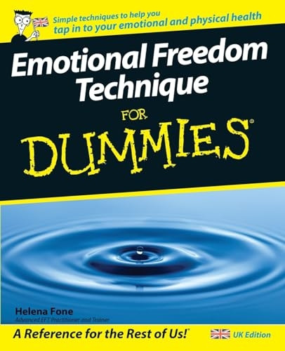 Emotional Freedom Technique for Dummies (For Dummies)