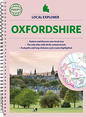 Philip's Local Explorer Street Atlas Oxfordshire (Philip's Street Atlas)