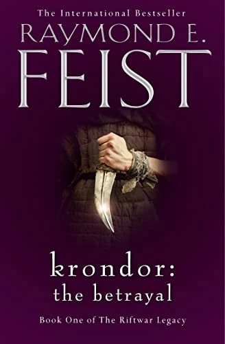 Krondor: The Betrayal (The Riftwar Legacy, Book 1) (The Riftwar Legacy)