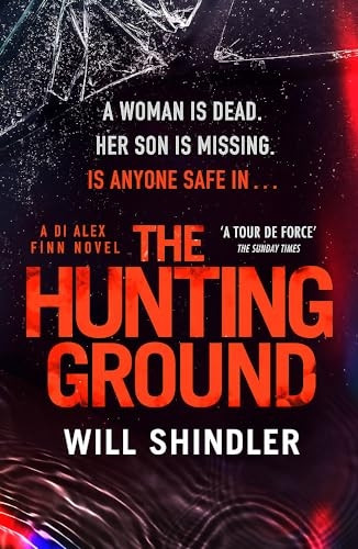 The Hunting Ground: A gripping detective novel that will give you chills (DI Alex Finn)