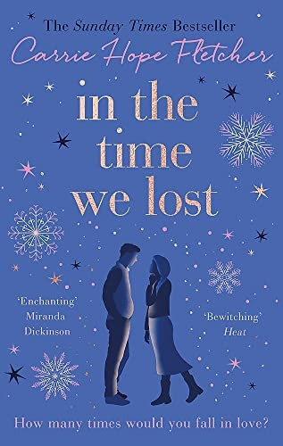 In the Time We Lost: The Most Spellbinding Love Story You'll Read This Year
