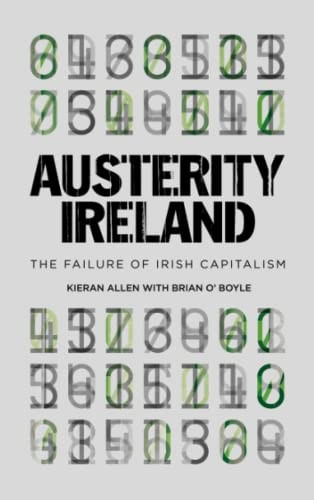 Austerity Ireland: The Failure of Irish Capitalism