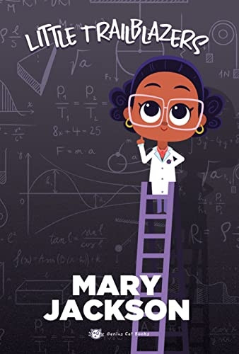 Little Trailblazers: Mary Jackson (Little Trailblazers by Little Rebels) [Board book]