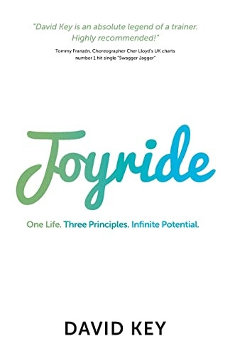 Joyride: One Life. ThreePrinciples. InfinitePotential.
