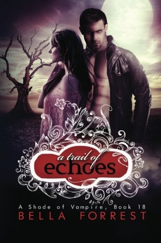 A Shade of Vampire 18: A Trail of Echoes