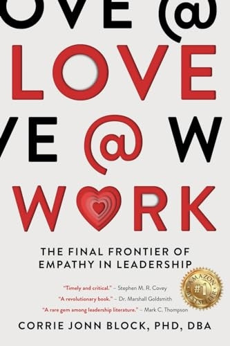 Love@Work: The Final Frontier of Empathy in Leadership