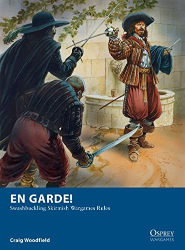 En Garde!: Swashbuckling Skirmish Wargames Rules (Osprey Wargames)