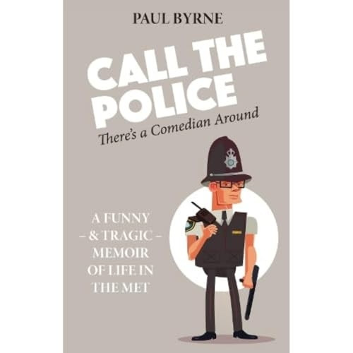 Call The Police: There's a Comedian Around