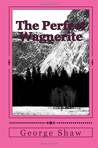 The Perfect Wagnerite