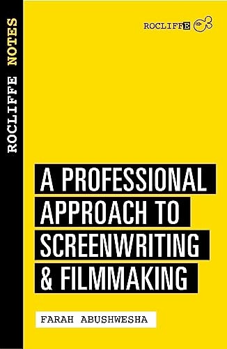 Rocliffe Notes : A Professional Approach to Being a Writer (Creative Essentials)