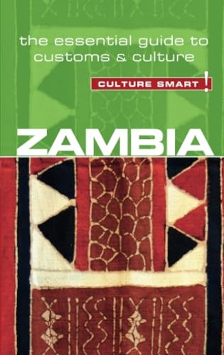 Zambia - Culture Smart! The Essential Guide to Customs & Culture (Culture Smart!)