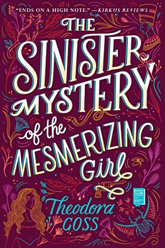 The Sinister Mystery of the Mesmerizing Girl (The Extraordinary Adventures of the Athena Club)