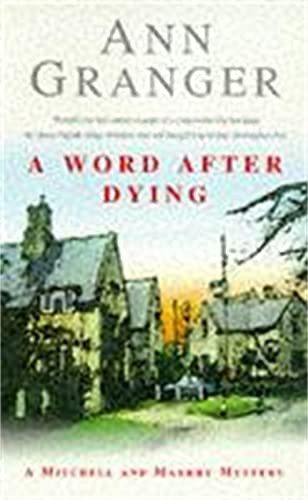 A Word After Dying (A Mitchell & Markby Village Whodunnit)